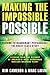 Making the Impossible Possible: Leading Extraordinary Performance: The Rocky Flats Story by Kim Cameron (2006-08-30)