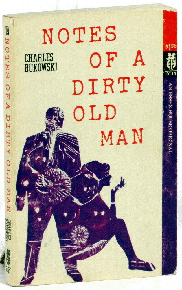 Charles Bukowski 1st edit/1 print Notes of A Dirty Old Man First Edition 1969 [Paperback] Bukowski, Charles [Paperback] Bukowski, Charles