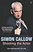 Shooting The Actor by Simon Callow (2004-11-04)
