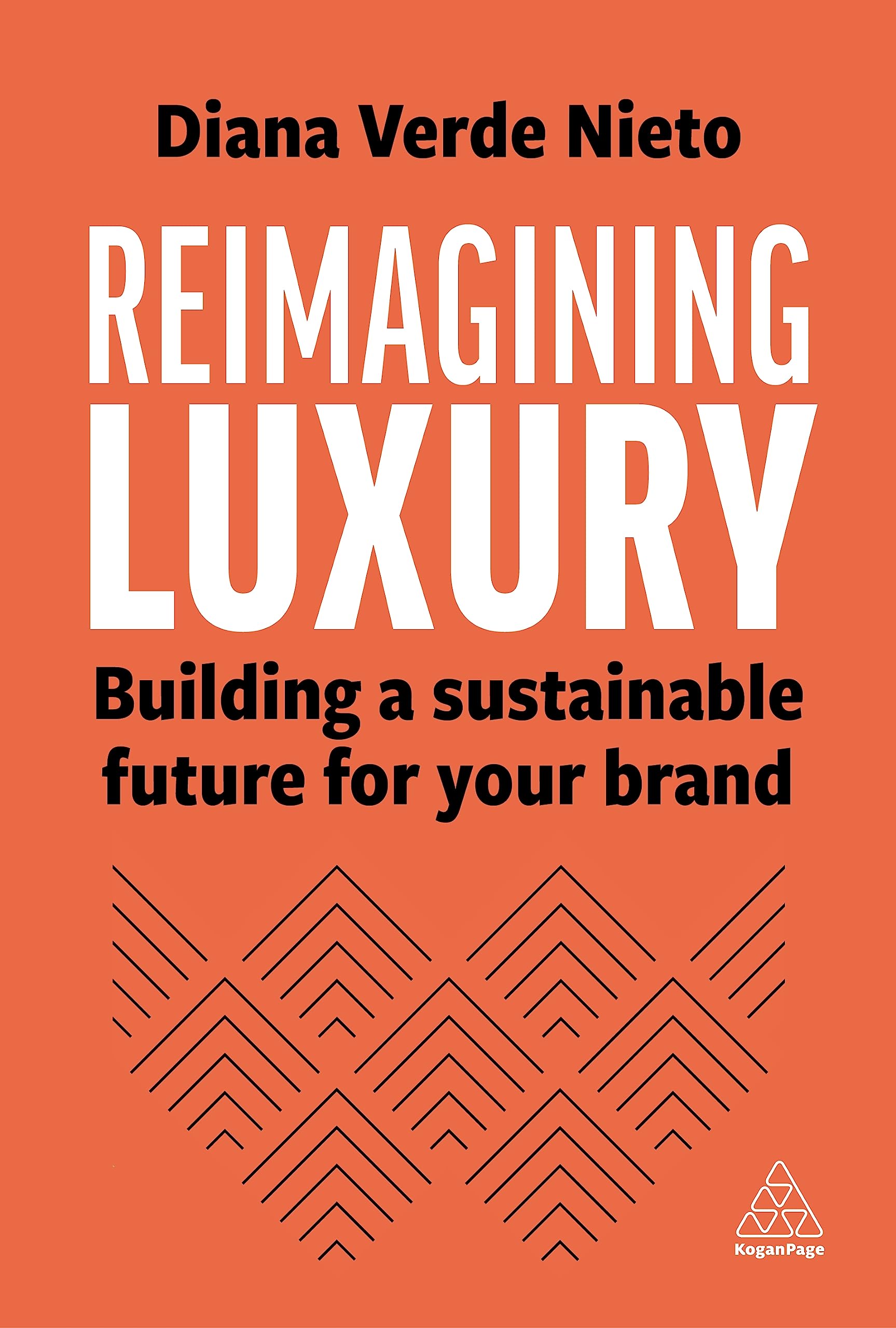Reimagining Luxury: Building a Sustainable Future for your Brand (Hardcover)