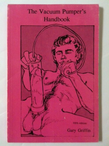 The Vacuum Pumper's Handbook (Paperback)
