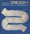 Stricken III. 165 Muster aus Bauern- und Bürgerhäusern Stricken III. 165 Muster aus Bauern- und Bürgerhäusern