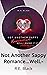 Not Another Sappy Romance.Well.Maybe It Is by R.E. Black