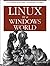 Linux in a Windows World by Roderick W Smith (2005-02-17)