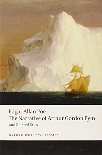 The Narrative of Arthur Gordon Pym of Nantucket, and Related Tales