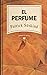 El perfume. Traducción de Pilar Giralt Gorina.