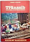 Mit der Transsib nach China, Japan und Hongkong (Reise Handbuch) (German Edition)