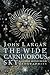 The Wide Carnivorous Sky and Other Monstrous Geographies[WIDE CARNIVOROUS SKY & OTHER M][Paperback]