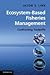[Ecosystem-Based Fisheries Management: Confronting Tradeoffs] [By: Link, Jason] [October, 2010]