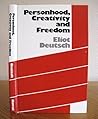 Personhood, Creativity, and Freedom Personhood, Creativity, and Freedom