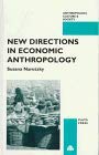New Directions in Economic Anthropology (Hardcover)