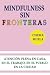 Mindfulness sin fronteras