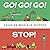 Go! Go! Go! Stop! Hardcover – February 25, 2014