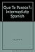 Que Te Parece?: Intermediat...