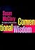 Conventional Wisdom: The Content of Musical Form (Ernest Bloch Lectures) by McClary, Susan (2000) Hardcover