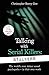 Talking With Serial Killers: Stalkers