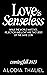 Love is Senseless by Alodia Thaliel