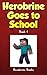 Herobrine Goes to School by Herobrine Books (2015-07-23)