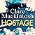 Hostage: The emotional 'what would you do?' thriller from the Sunday Times bestseller