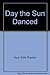 The Day the Sun Danced by Edith Thacher Hurd (1966-01-21)
