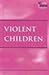 Violent Children