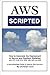 AWS Scripted by Christian Cerri