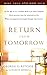 Return from Tomorrow by George G. Ritchie (2007-09-01)