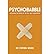 [(Psychobabble: Exploding the Myths of the Self-Help Generation)] [ By (author) Stephen Dr. Briers ] [December, 2012]