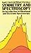Symmetry and Spectroscopy: An Introduction to Vibrational and Electronic Spectroscopy (Dover Books on Chemistry) by Daniel C. Harris (November 01,1989)