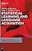 Statistical Learning and Language Acquisition (Studies in Second and Foreign Language Education) (Studies in Second and Foreign Language Education [Ssfle]) by Patrick Rebuschat, John N. Williams (2012) Hardcover