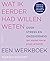 Wat ik eerder had willen we...