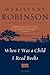 When I Was a Child I Read Books: Essays by Robinson, Marilynne [Picador, 2013] (Paperback) [Paperback]