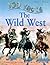 The Wild West (100 Facts)