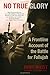 No True Glory: A Frontline Account of the Battle for Fallujah by Bing West (2006-09-26)