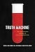 Truth Machine: The Contentious History of DNA Fingerprinting by Michael Lynch (2011-05-01)