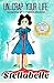 Un-Crap Your Life: Navigating Life's Crappiest Situations by Stellabelle (2015-12-06)