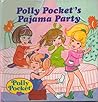 POLLY POCKET'S PAJAMA PARTY (Story Pops)