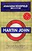 Martin John by Anakana Schofield (2015-11-10)