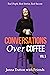 Conversations Over Coffee -...