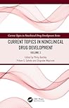 Current Topics in Nonclinical Drug Development: Volume 2 (Current Topics in Nonclinical Drug Development Series)
