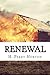Renewal by H. Perry Horton ...