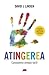 Atingerea. Cunoasterea simtului tactil (Romanian Edition)