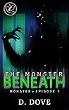 The Monster Beneath (The Monster Beneath #1 Book cover for The Monster Beneath (The Monster Beneath #1
