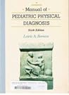 Manual of Pediatric Physical Diagnosis Manual of Pediatric Physical Diagnosis