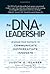 The DNA Of Leadership: Leverage Your Instincts To Communicate, Differentiate, Innovate by Glaser, Judith E.(February 1, 2006) Hardcover