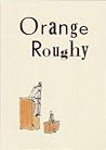 Orange Roughy: Poems and Stories for Tazey