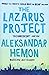 The Lazarus Project by Aleksandar Hemon (7-Aug-2009) Paperback