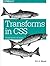 Transforms in CSS: Revamp the Way You Design by Meyer (2015-06-14)