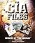 The CIA Files: Secrets of<i...