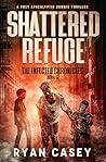 Shattered Refuge (The Infected Chronicles #5) Shattered Refuge (The Infected Chronicles #5)